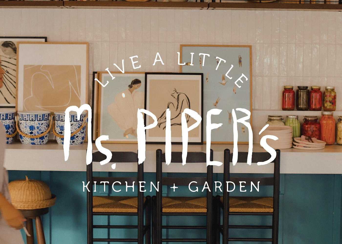 Ms. Piper's Kitchen + Garden